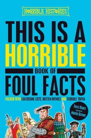 Horrible Histories: This is a Horrible Book of Foul Facts (Paperback)