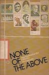 None of the Above by Michael (Editor) LALLY