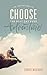Choose by Carrie Wisehart