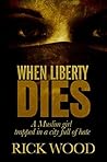 When Liberty Dies: A Suspenseful Thriller
