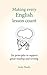 Making Every English Lesson Count: Six principles for supporting reading and writing (Making Every Lesson Count series)