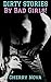 Dirty Stories By Bad Girls:...