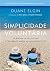 Simplicidade voluntária: Em...