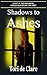 Shadows to Ashes (The Midni...
