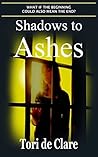 Shadows to Ashes