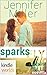 Sparks Fly (Hope Falls Kind...