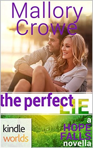 The Perfect Lie (Hope Falls Kindle Worlds Novella)