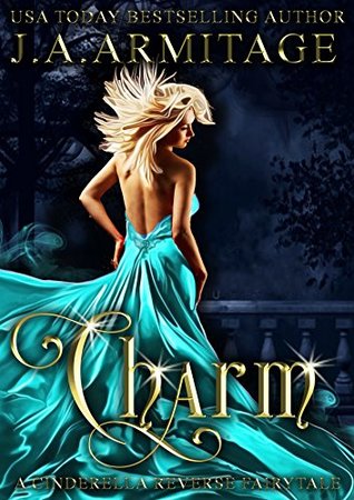 Charm (Cinderella Reverse Fairytale, #1)