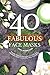 40 Fabulous Face Masks: Tot...