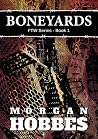 Boneyards: FTW Series - Book 1 Boneyards: FTW Series - Book 1