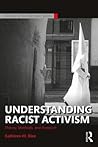 Understanding Racist Activism by Kathleen M. Blee