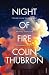 Night of Fire by Colin Thubron