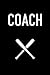 Coach: A Softball Coach's N...