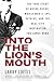 Into the Lion's Mouth: The True Story of Dusko Popov: World War II Spy, Patriot, and the Real-Life Inspiration for James Bond