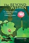 The Beyond Within: The Downtown Dao of Lan Su Chinese Garden