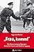 "Frau, komm!": die Massenvergewaltigungen deutscher Frauen und Mädchen 1944/45