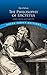 The Philosophy of Epictetus: Golden Sayings and Fragments