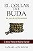 El collar del Budha: La Luz de La Oscuridad