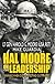 Hal Moore on Leadership by Harold G. Moore