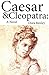 Caesar & Cleopatra