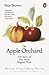 The Apple Orchard: The Story of Our Most English Fruit
