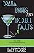 Drama, Drinks and Double Faults: The Skinny about Tennis Fanatics That No One Has Had the Balls to Say . . . 'Til Now!