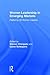 Women Leadership in Emerging Markets by Shireen Chengadu