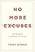 No More Excuses by Tony    Evans