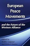 European Peace Movements and the Future of the Western Alliance