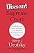 Dissent and the Supreme Court: Its Role in the Court's History and the Nation's Constitutional Dialogue