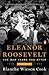 Eleanor Roosevelt, Volume 3: The War Years and After, 1939-1962