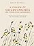A Charm of Goldfinches and Other Wild Gatherings Quirky Collective Nouns of the Animal Kingdom by Matt Sewell