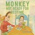 Monkey: Not Ready for Bedtime