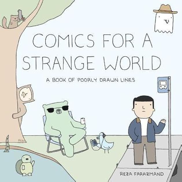 Comics for a Strange World: A Book of Poorly Drawn Lines (Poorly Drawn Lines, #2)