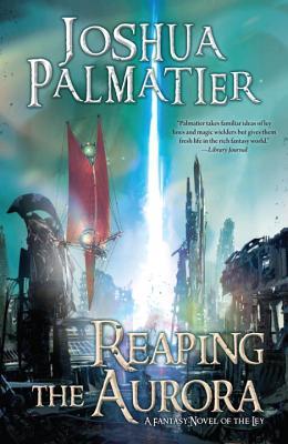 Reaping the Aurora (Erenthall, #3)