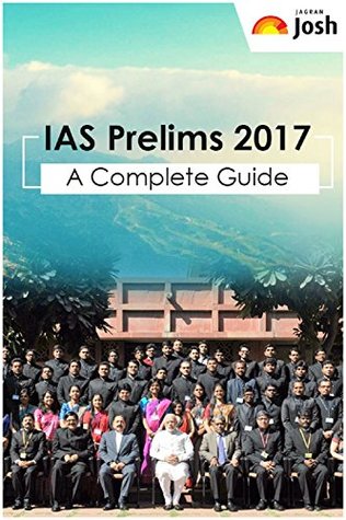IAS Prelims 2017 A Complete Guide: IAS Prelims 2017 A Complete Guide (Kindle Edition)