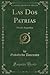Las Dos Patrias: Novela Argentina (Classic Reprint) (Spanish Edition)