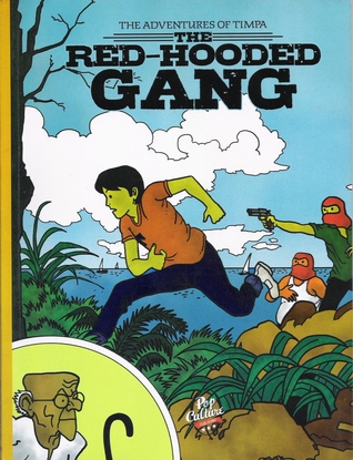 Adventures of Timpa: The Red Hooded Gang (Unknown Binding)