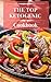 The Top Ketogenic Cookbook by Jen Walker
