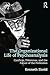 The Organizational Life of Psychoanalysis: Conflicts, Dilemmas, and the Future of the Profession (Psychoanalysis in a New Key Book Series)