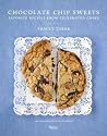 Chocolate Chip Sweets: Celebrated Chefs Share Favorite Recipes Chocolate Chip Sweets: Celebrated Chefs Share Favorite Recipes