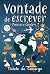 Vontade de Escrever by Ticiele de Camargo