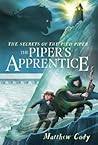 The Piper's Apprentice (The Secrets of the Pied Piper, #3)