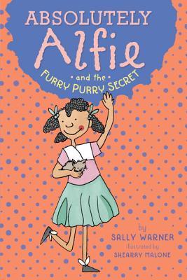 Absolutely Alfie and the Furry, Purry Secret (Absolutely Alfie, #1)