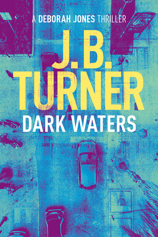 Dark Waters by J.B. Turner
