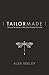 Tailor Made: Discover the S...