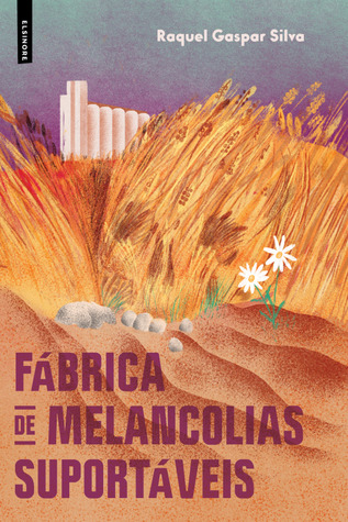 Fábrica de Melancolias Suportáveis (Hardcover)