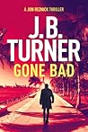 Gone Bad