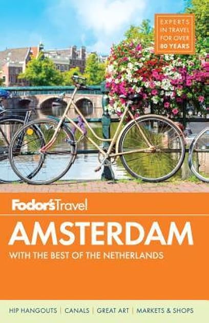 Fodor's Amsterdam: with the Best of the Netherlands (Full-color Travel Guide)