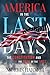 America in the Last Days: The Constitution and the Signs of the Times